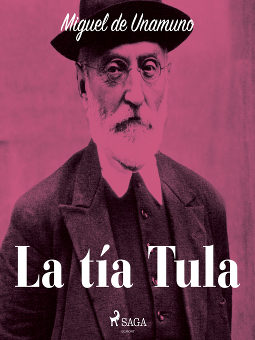 Title details for La tía Tula by Miguel de Unamuno - Available